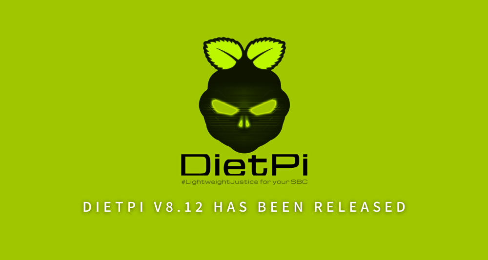 DIETPI Relaeases 8.12 Comes with a New image for the NanoPi R6S and the Radxa ROCK 5B