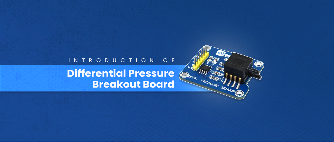 Introduction of Differential Pressure Breakout Board