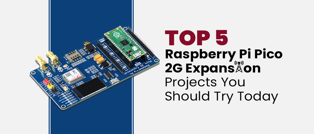 Top 5 Raspberry Pi Pico 2G Expansion Boards Projects You Should Try Today [2021]