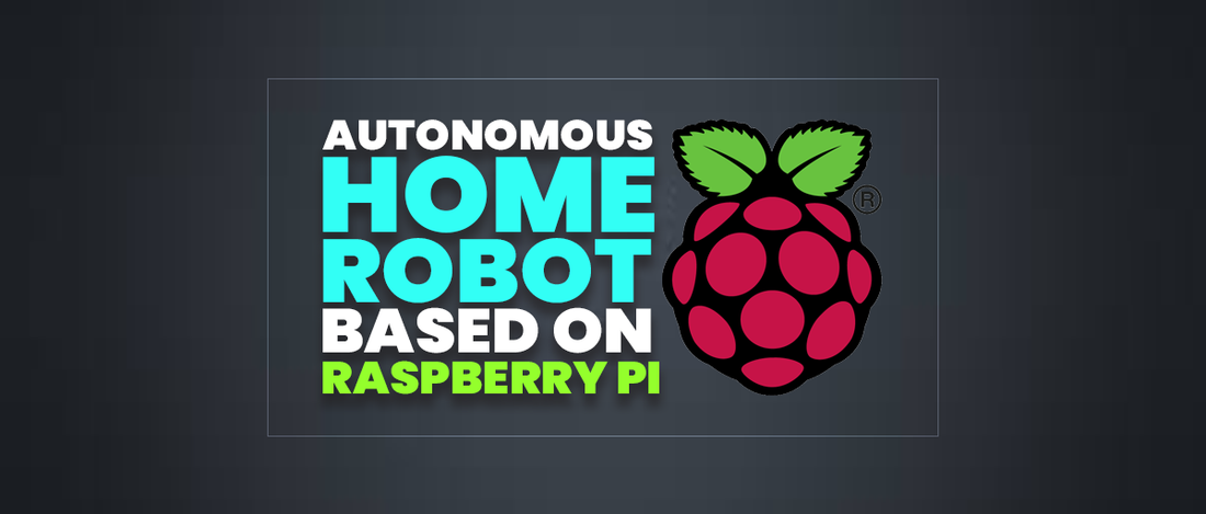 Autonomous Home Robot A Smart Robot Based on Raspberry Pi