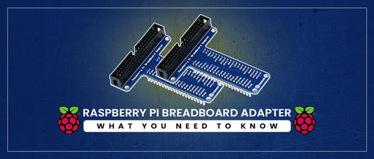 Raspberry Pi Breadboard Adaptor: what you need to know