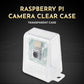 Raspberry Pi Camera Case - Clear