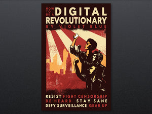 How To Be A Digital Revolutionary – E-Book with USB Bracelet by Violet Blue