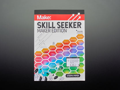 Skill Seeker: Maker Edition - By Steph Piper