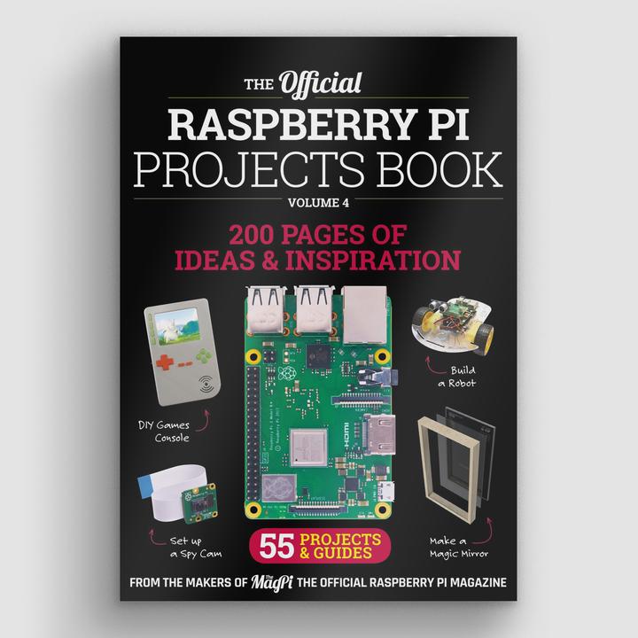 The official Raspberry Pi Projects Book - Volume 4 (2019)